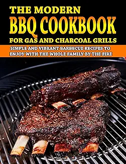 The Modern BBQ Cookbook-Overcome your environmental concerns with Charcoal Grilling